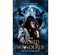 The World Wanderer: The Secret of Triple Moon: 1