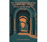 The World War and What was Behind It