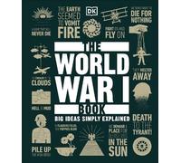 The World War I Book (Copertina rigida) DK Big Ideas