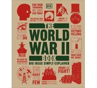 The World War II Book (Copertina rigida) DK Big Ideas