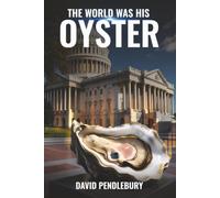 The World Was His Oyster