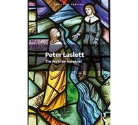 The World We Have Lost (Routledge Classics) by Peter Laslett