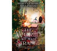 The World We Made Strange: Stories of Mystery, Magic and the Unexpected