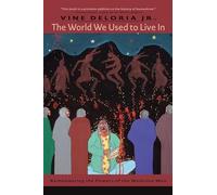 The World We Used to Live In: Remembering the Powers of the Medicine Men