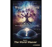 The World Weaver