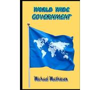 The World Wide Government