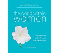 The World Within Women: The femenome guide to your menstrual cycle