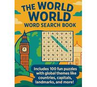 the World word search adventures: Word search 100 Global-Themed Puzzles Fun for All Ages