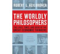 Robert L. Heilbroner The Worldly Philosophers (Tascabile)