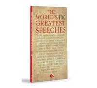 The World's 100 Greatest Speeches