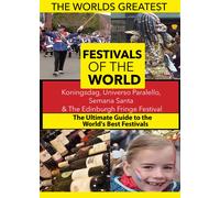The World's Best Festivals: Koningsdag, Universo Paralello, Semana Santa & (DVD)