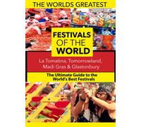 The World's Best Festivals: La Tomatina, Tomorrowland, Madi Gras & Glaston (DVD)