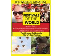 The World's Best Festivals: Mysteryland, Albuquerque International Balloon Fiesta, Oktoberfest & Secret garden