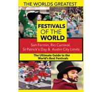 The World's Best Festivals: San Fermin, Rio Carnival, St Patrick's day & A (DVD)