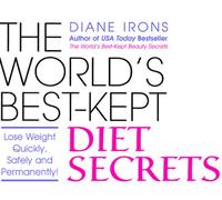 The World's Best Kept Diet Secrets