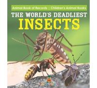 The World's Deadliest Insects - Animal Book of Records Childr (Copertina rigida)