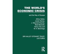 The World's Economic Crisis: and the Way of Escape