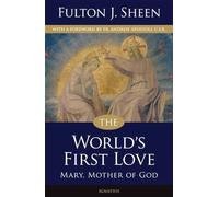 Fulton J. Sheen The World's First Love (Tascabile)