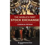 Lodewijk Petram The World’s First Stock Exchange (Copertina rigida)