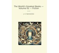 The World's Greatest Books - Volume 01 - Fiction