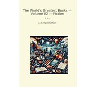 The World's Greatest Books - Volume 02 - Fiction