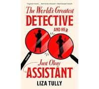 The World's Greatest Detective and Her Just Okay Assistant: 1