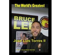 The World's Greatest Jose Luis Torres II