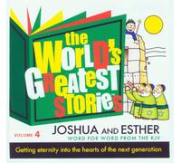 The World's Greatest Stories Vol. 4 Joshua and Esther - KJV
