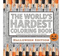 The Worlds HARDEST Coloring Book Halloween Edition: Extreme Spooky Fun & Micro-Patterns for Adults: 30 Insanely Detailed Coloring Pages for Stress Relief, Focus and Expert Precision