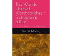 The Worlds Hardest Wordsearches - Professional Edition: No List, No Clues and this time No Answers