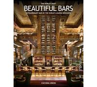 The World's Most Beautiful Bars: Extraordinary Bars by the World's Leading Interior Designers