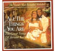 The World's Most Beautiful Melodies ALL THE THINGS YOU ARE The Great Songs of Jerome Kern (1994-10-21)