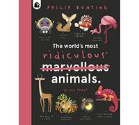 The World's Most Ridiculous Animals: Volume 2 (Quirky Creatures)