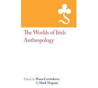 The Worlds of Irish Anthropology: 6