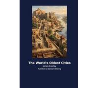 The World's Oldest Cities
