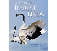 Andy Swash, Robert Still, Erik Hirschfe – The World's Rarest Bir – Copertina rigida