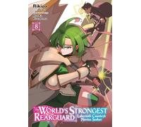 The World's Strongest Rearguard Labyrinth Country's Novice Seeker 8