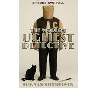 The World's Ugliest Detective: Episode Two: Fall: 2