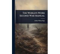 The World's Work Second War Manual