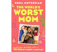 Sona Movsesian The World's Worst Mom (Copertina rigida)