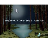 Libri Zanella Frank - The Worm And The Butterfly. Ediz. Italiana E Inglese