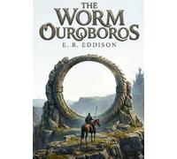 The worm ouroboros: By e r eddison