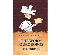 The Worm Ouroboros - E. R. Eddison
