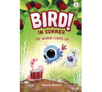 The Worm Turns Up: In Summer