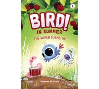 The Worm Turns Up: In Summer