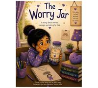 The Worry Jar: A Gentle Story About Worries, Courage, and Asking for Help