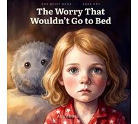 The Worry That Wouldn't Go to Bed