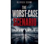 THE WORST-CASE SCENARIO