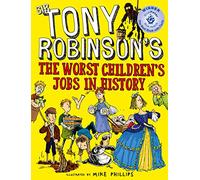 Sir Tony Robinson The Worst Children's Jobs in History (Tascabile)
