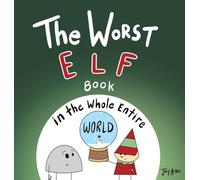 The Worst Elf Book in the Whole Entire World